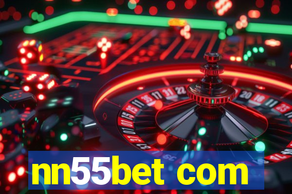 nn55bet com